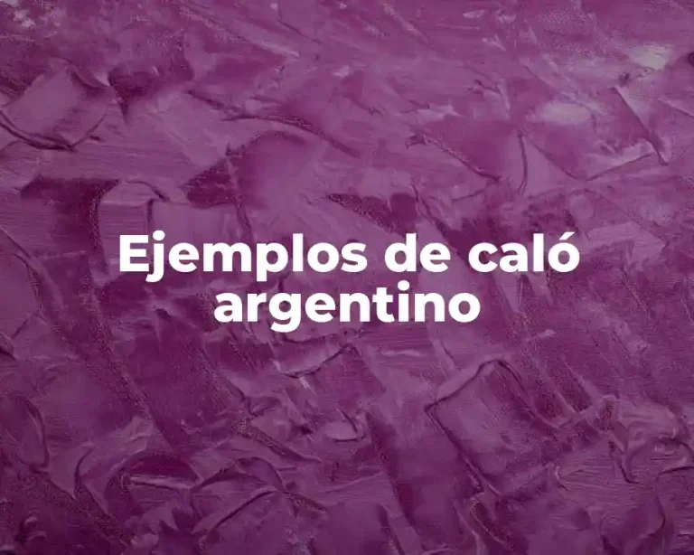 Ejemplos de caló argentino