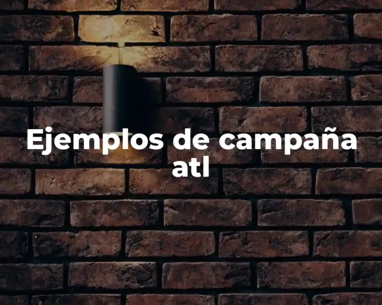Ejemplos de campaña atl