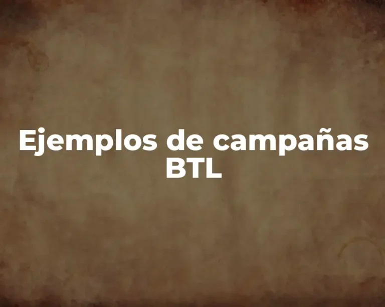 Ejemplos de campañas BTL