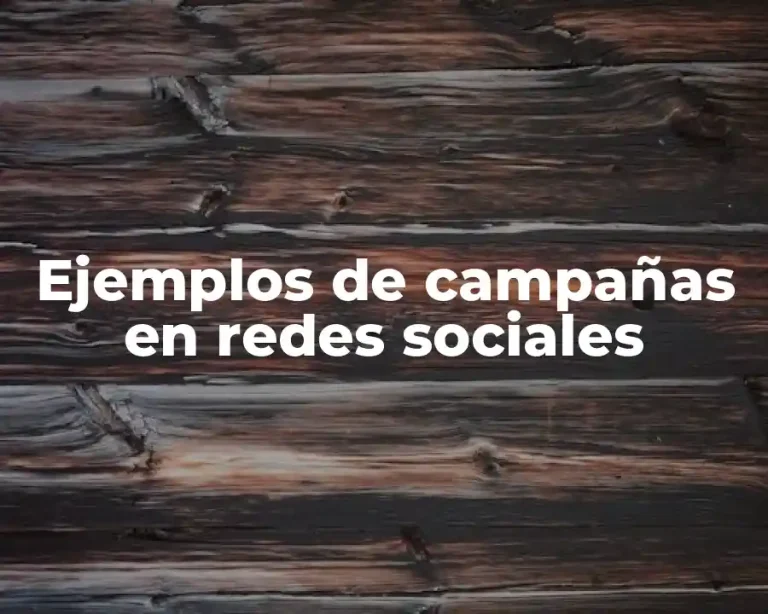 Ejemplos de campañas en redes sociales