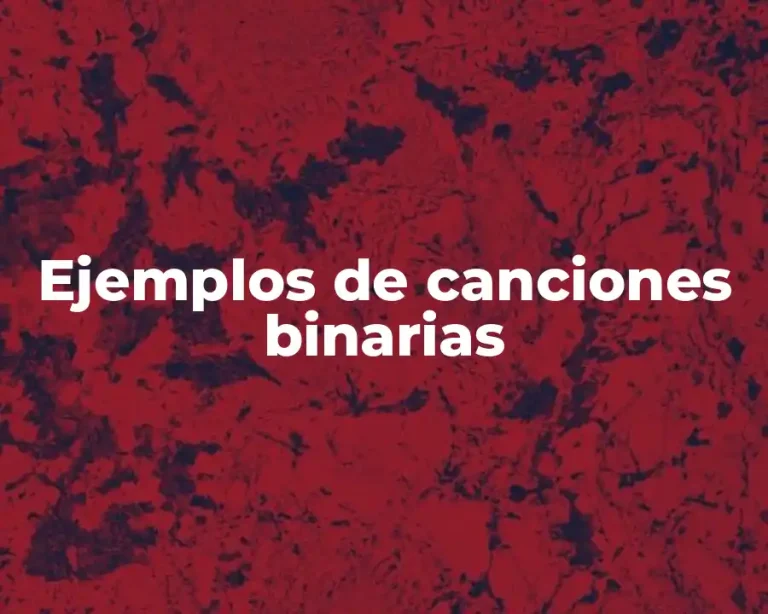 Ejemplos de canciones binarias