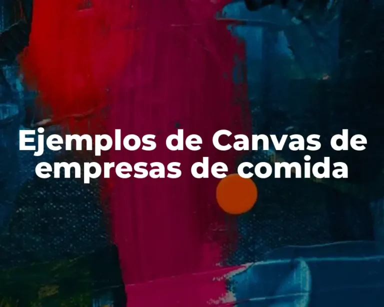 Ejemplos de Canvas de empresas de comida