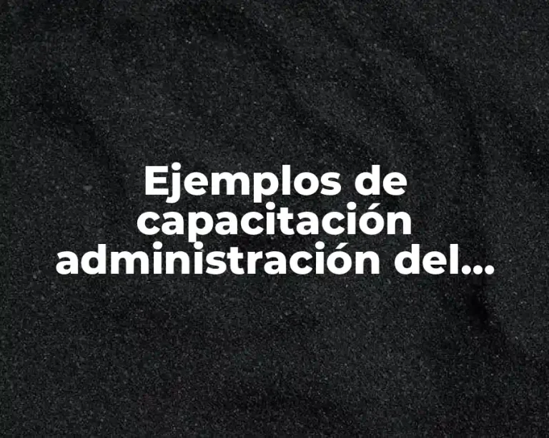 Ejemplos de capacitación administración del personal