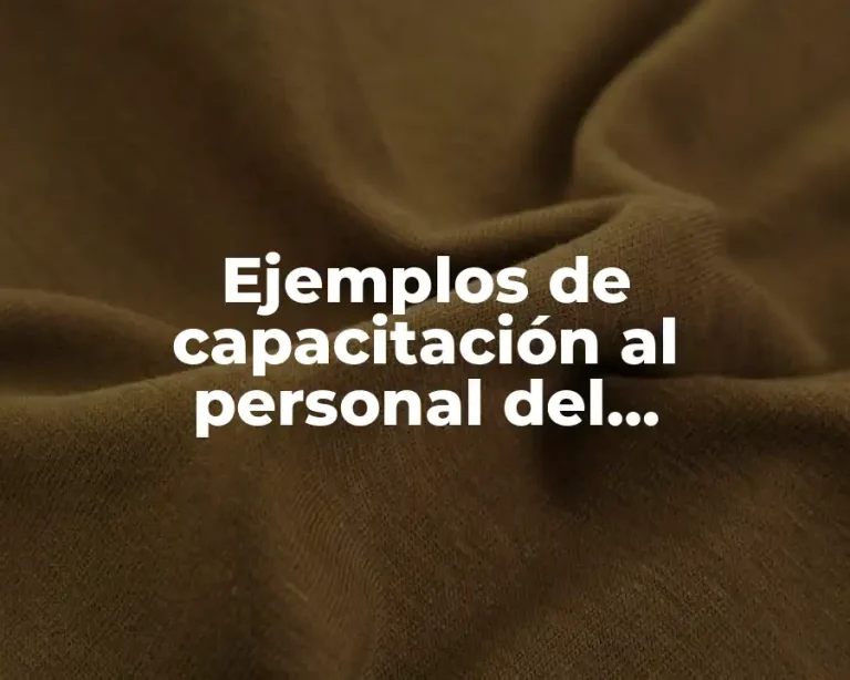 Ejemplos de capacitación al personal del mantenimiento