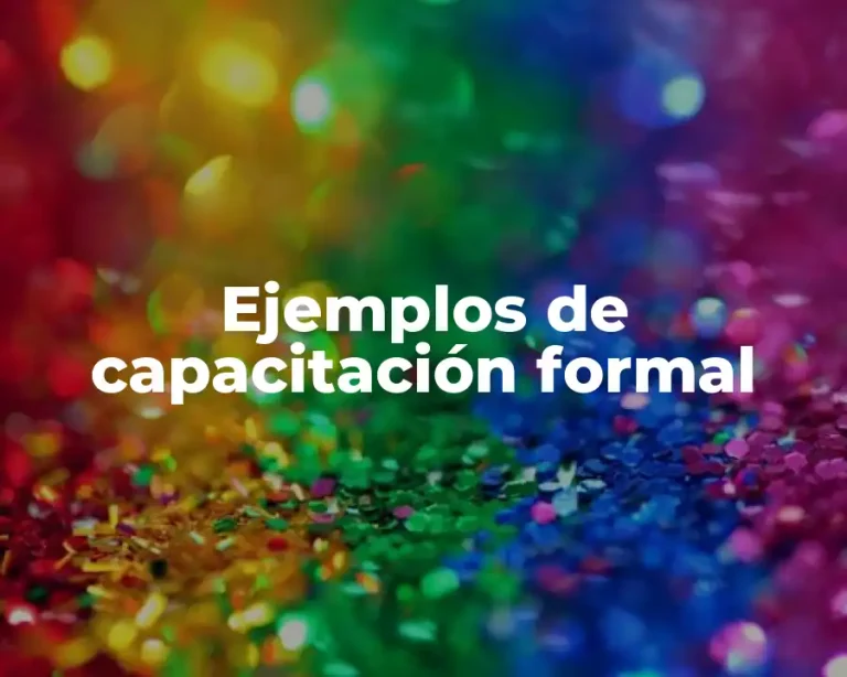 Ejemplos de capacitación formal