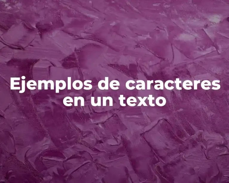 Ejemplos de caracteres en un texto