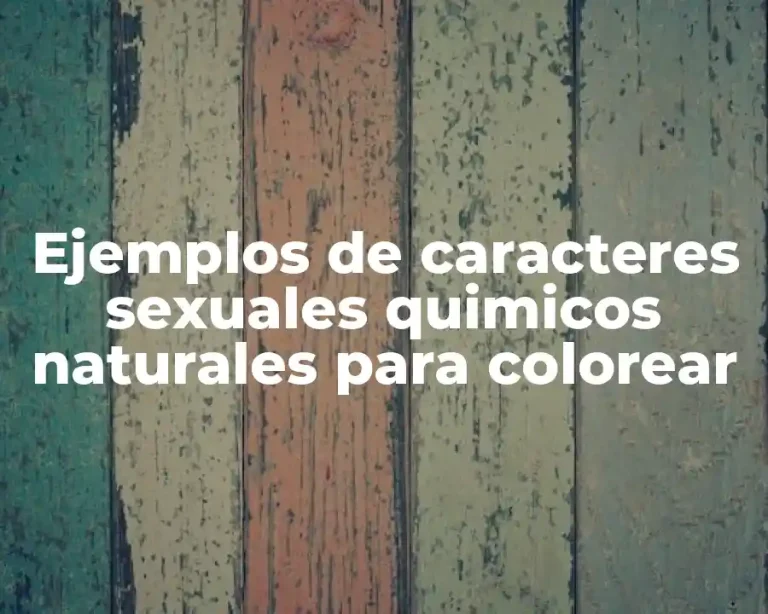 Ejemplos de caracteres sexuales quimicos naturales para colorear