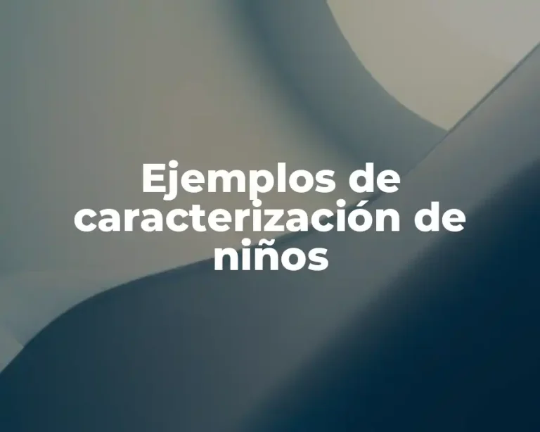 Ejemplos de caracterización de niños