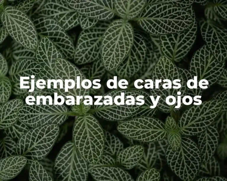 Ejemplos de caras de embarazadas y ojos