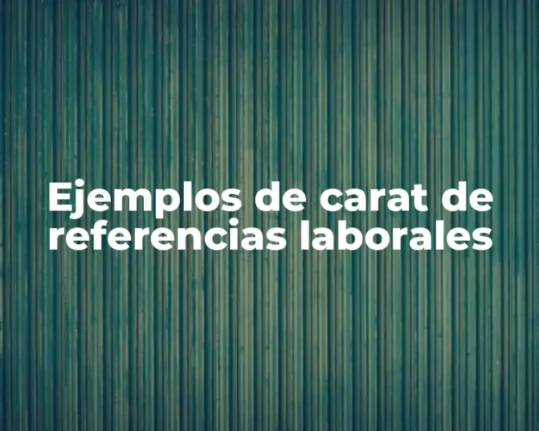 Ejemplos de carat de referencias laborales