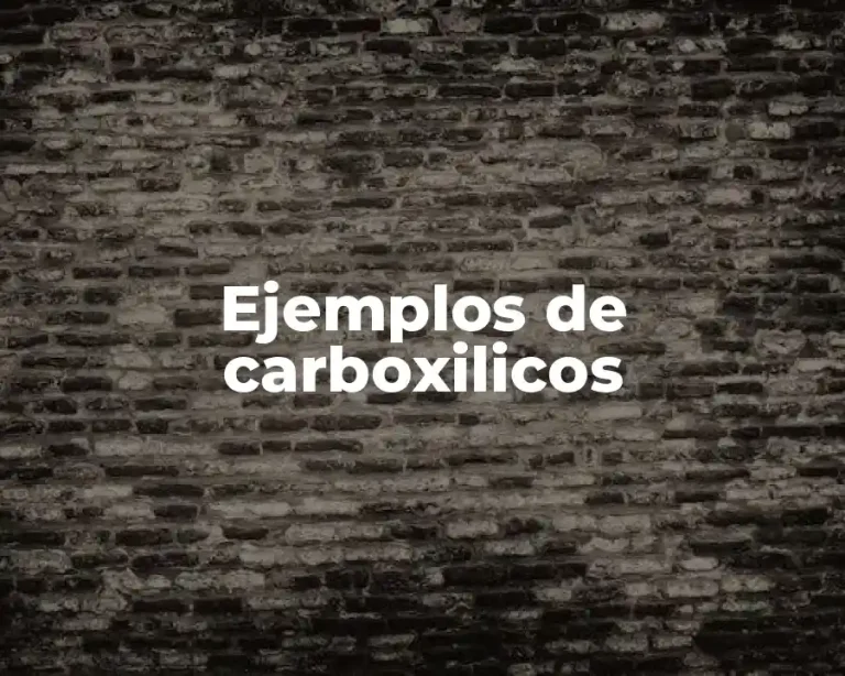 Ejemplos de carboxilicos