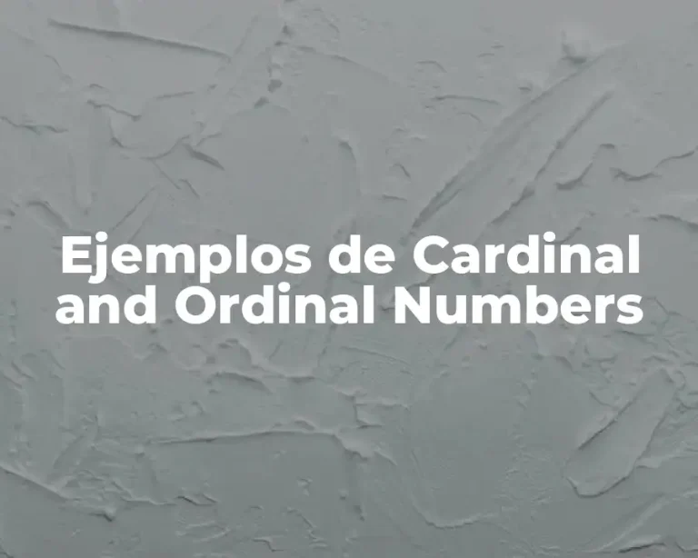 Ejemplos de Cardinal and Ordinal Numbers