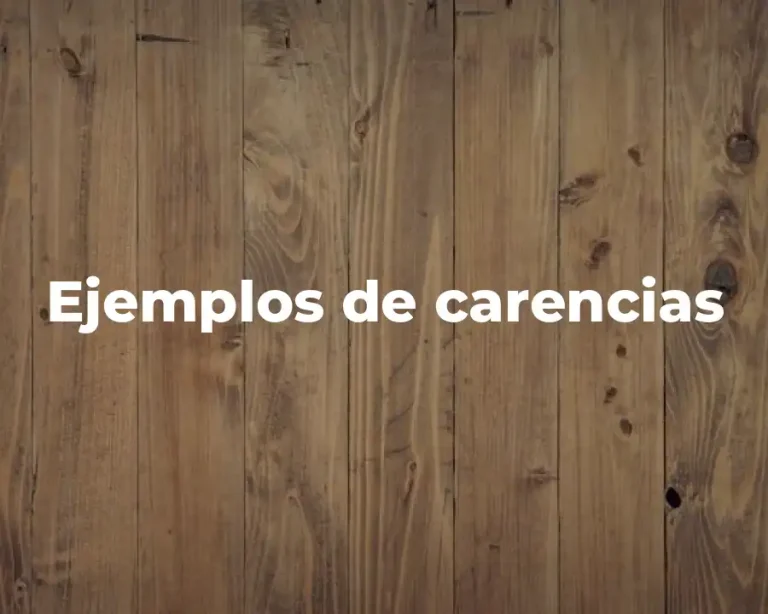 Ejemplos de carencias