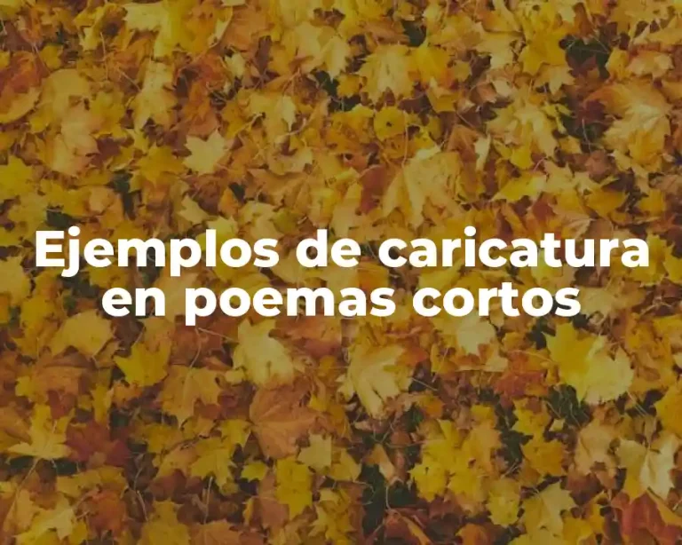 Ejemplos de caricatura en poemas cortos
