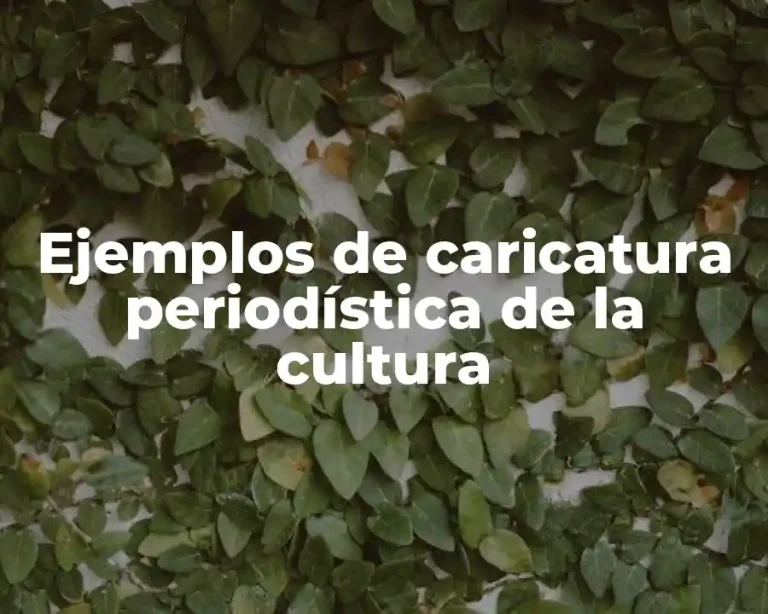 Ejemplos de caricatura periodística de la cultura