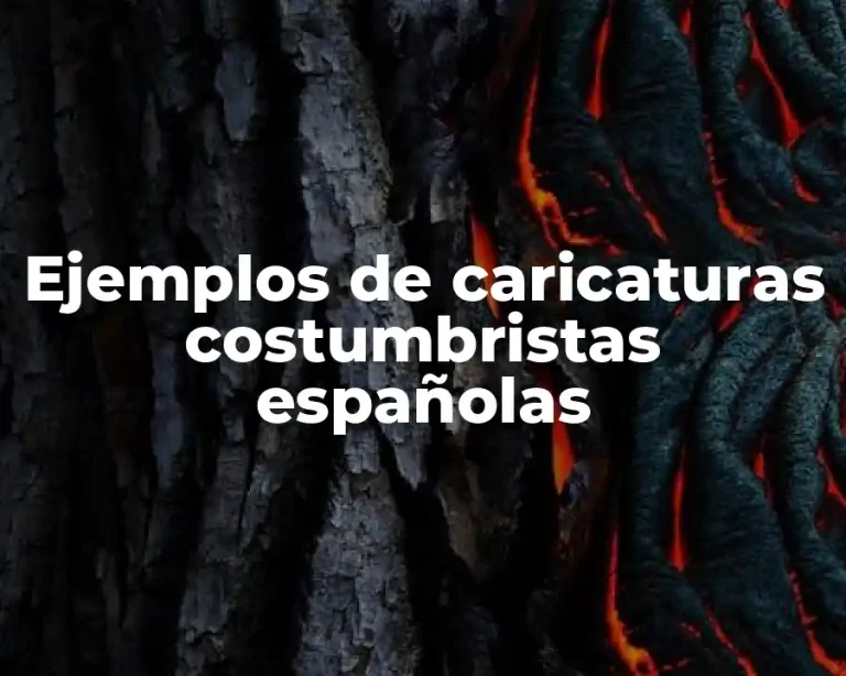Ejemplos de caricaturas costumbristas españolas
