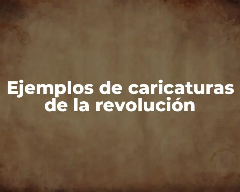 Ejemplos de caricaturas de la revolución