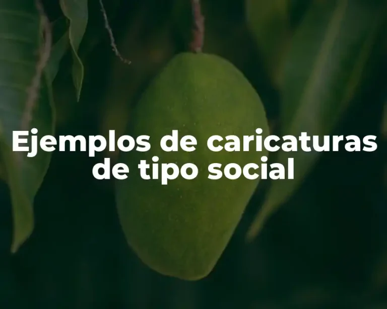 Ejemplos de caricaturas de tipo social