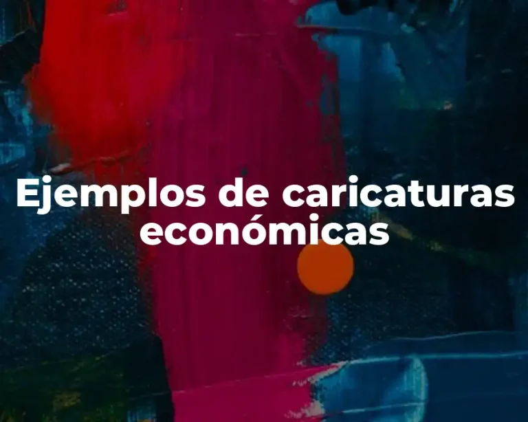 Ejemplos de caricaturas económicas