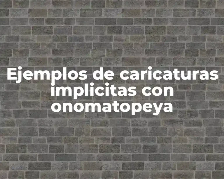 Ejemplos de caricaturas implicitas con onomatopeya