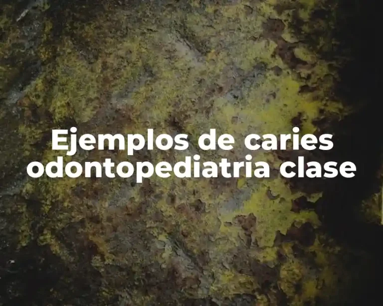 Ejemplos de caries odontopediatria clase
