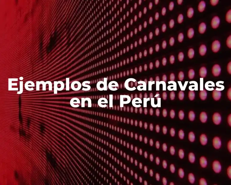 Ejemplos de Carnavales en el Perú