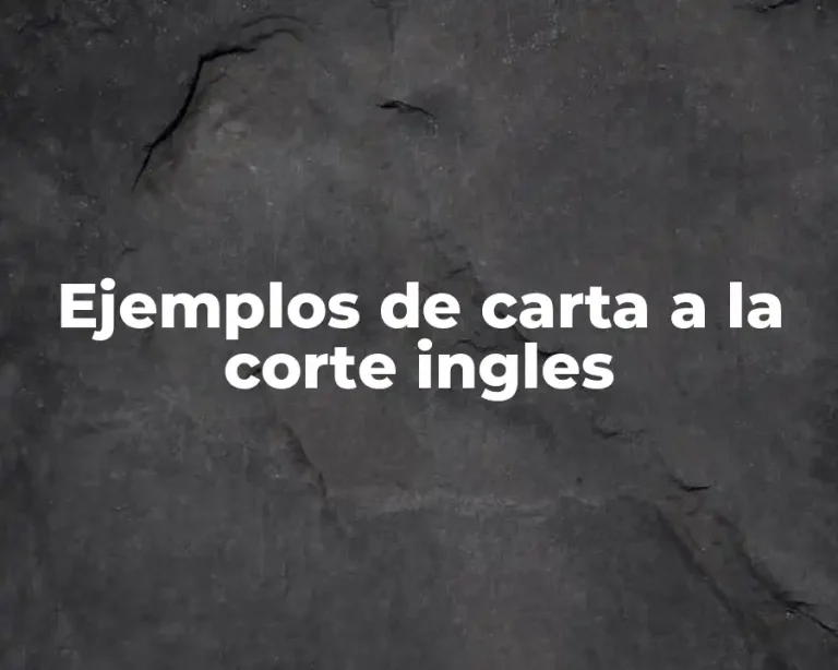 Ejemplos de carta a la corte ingles