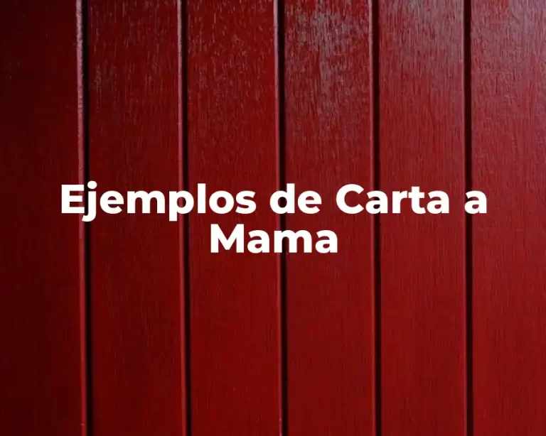 Ejemplos de Carta a Mama