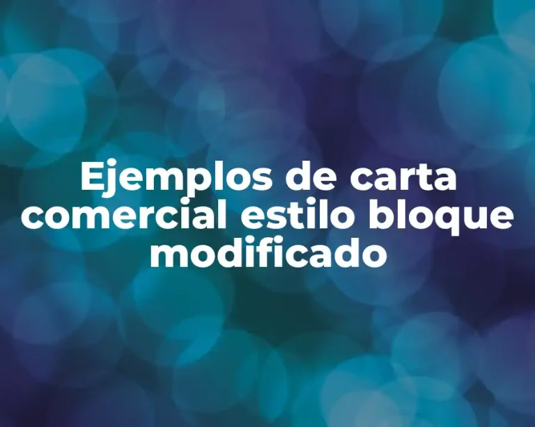 Ejemplos de carta comercial estilo bloque modificado