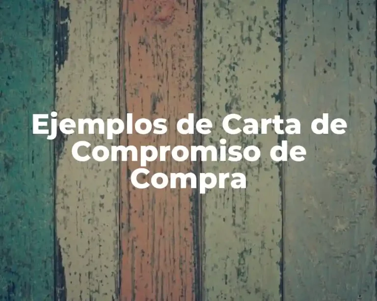 Ejemplos de Carta de Compromiso de Compra