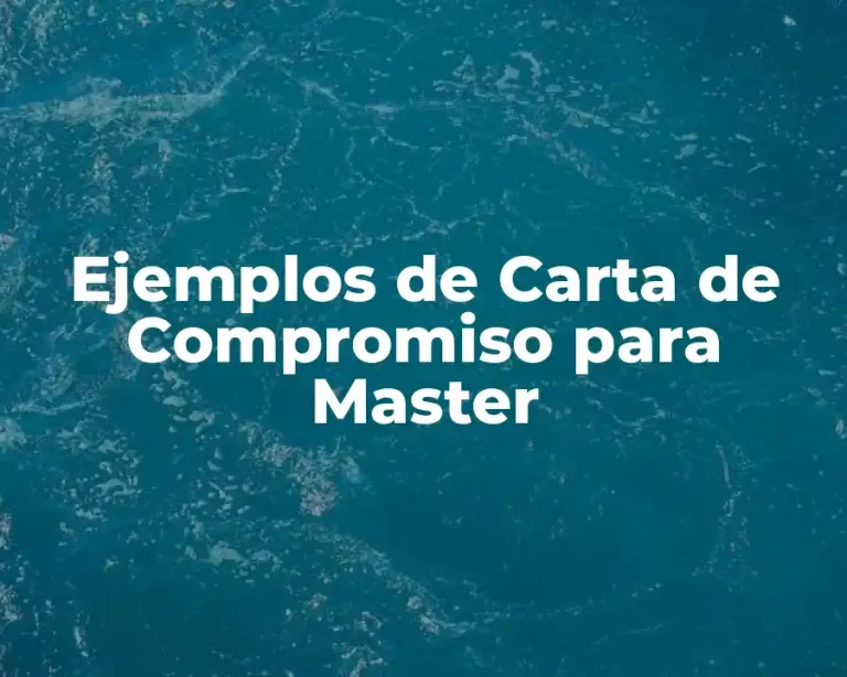 Ejemplos de Carta de Compromiso para Master