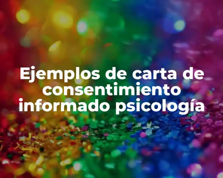 Ejemplos de carta de consentimiento informado psicología