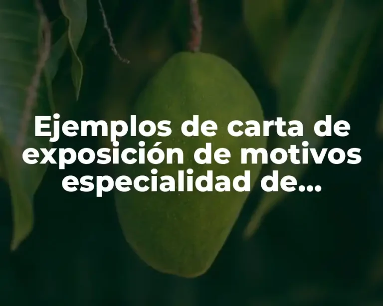 Ejemplos de carta de exposición de motivos especialidad de odontología