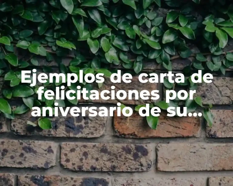 Ejemplos de carta de felicitaciones por aniversario de su pueblo