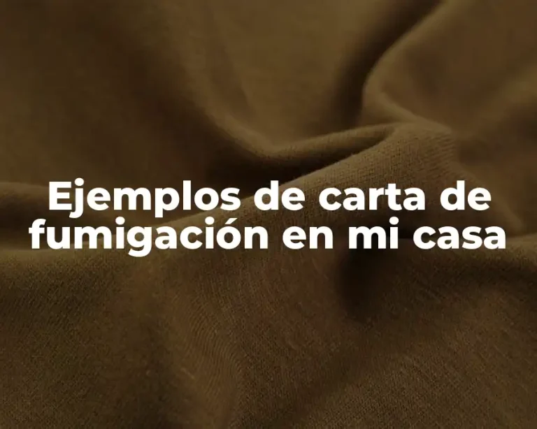Ejemplos de carta de fumigación en mi casa