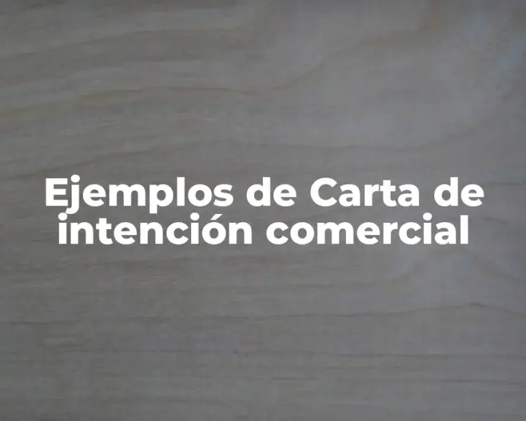 Ejemplos de Carta de intención comercial