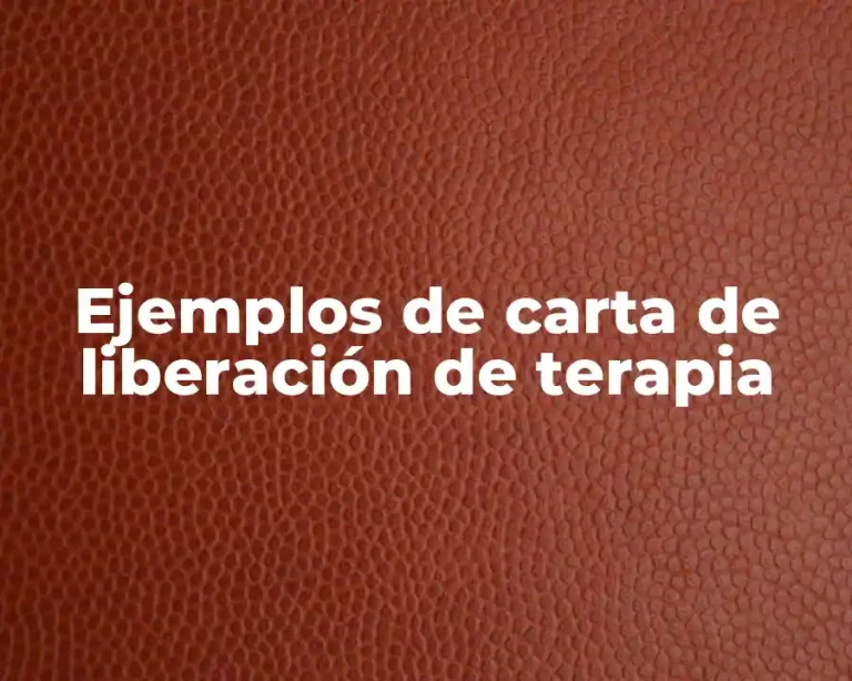 Ejemplos de carta de liberación de terapia
