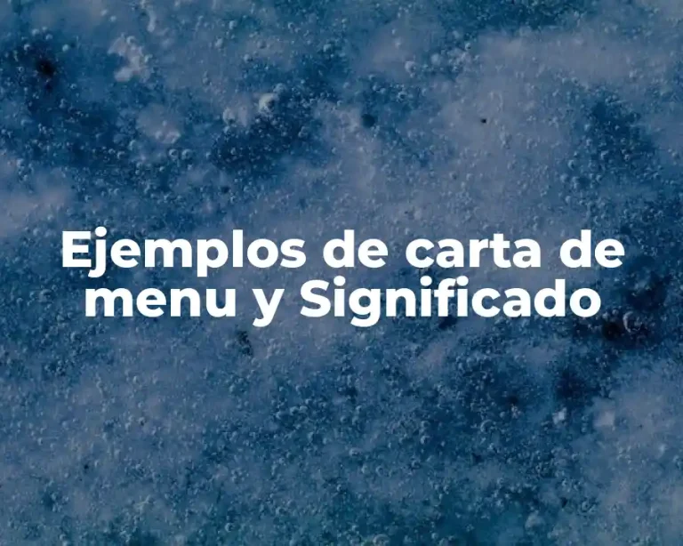 Ejemplos de carta de menu y Significado