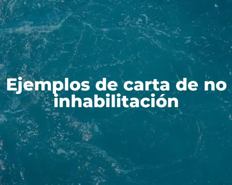 Ejemplos de carta de no inhabilitación