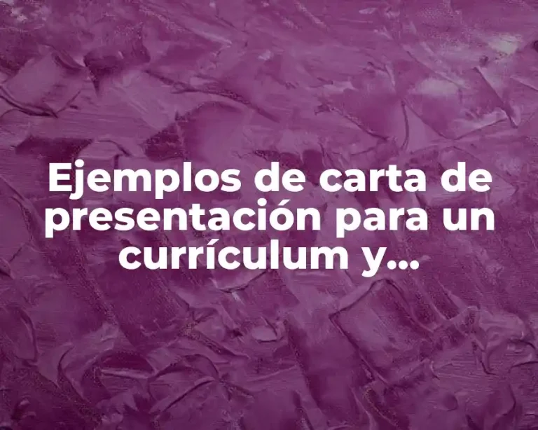 Ejemplos de carta de presentación para un currículum y Significado