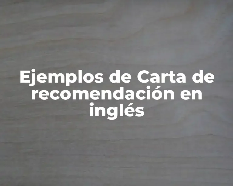 Ejemplos de Carta de recomendación en inglés