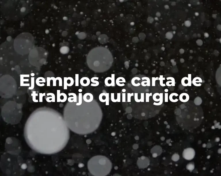 Ejemplos de carta de trabajo quirurgico
