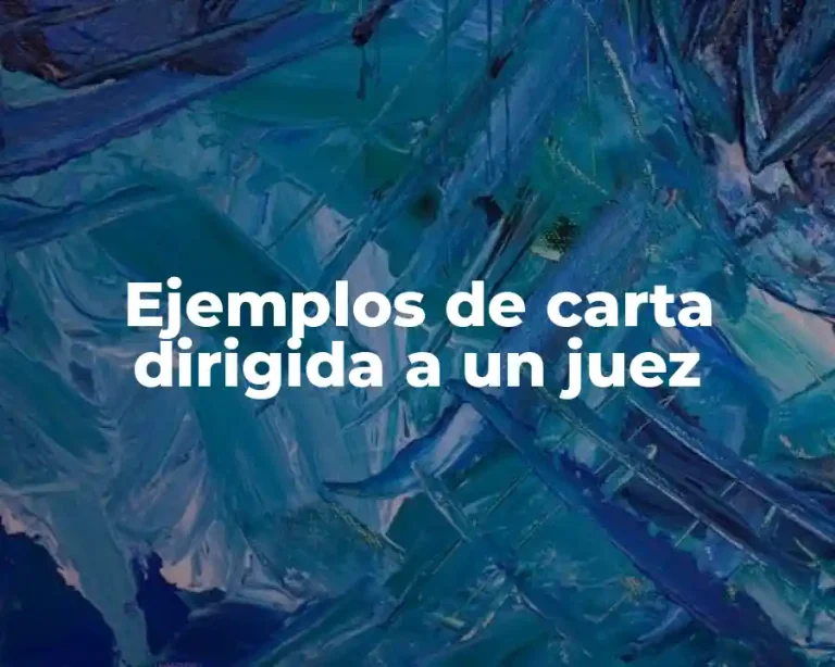 Ejemplos de carta dirigida a un juez