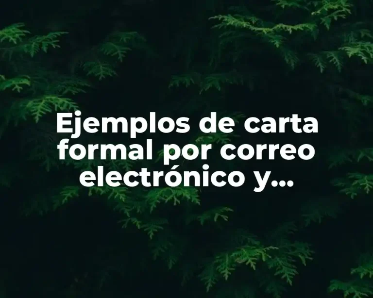 Ejemplos de carta formal por correo electrónico y Significado