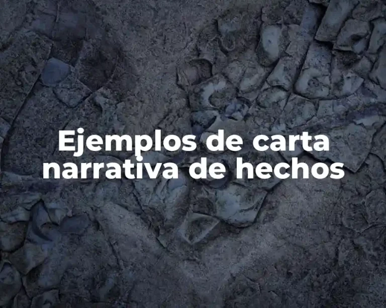 Ejemplos de carta narrativa de hechos