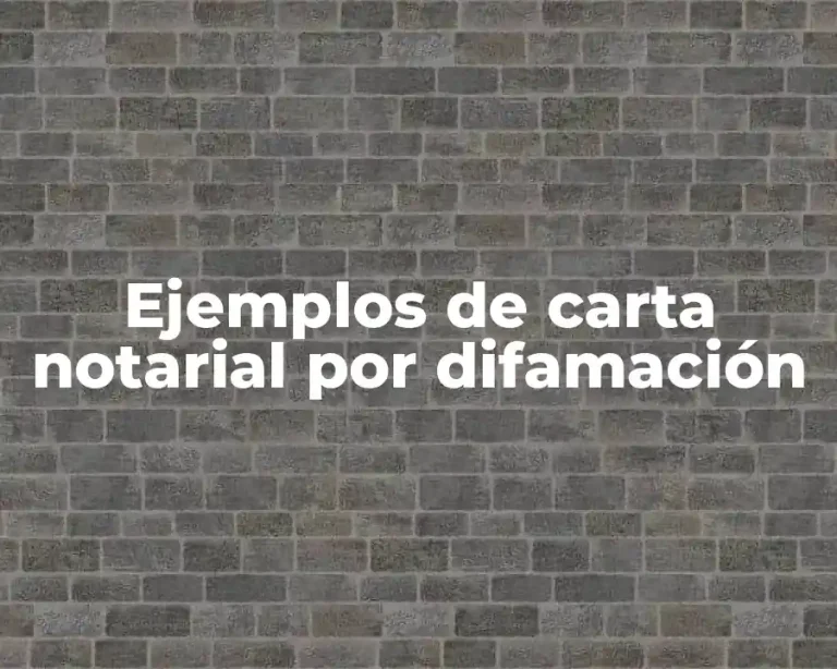 Ejemplos de carta notarial por difamación