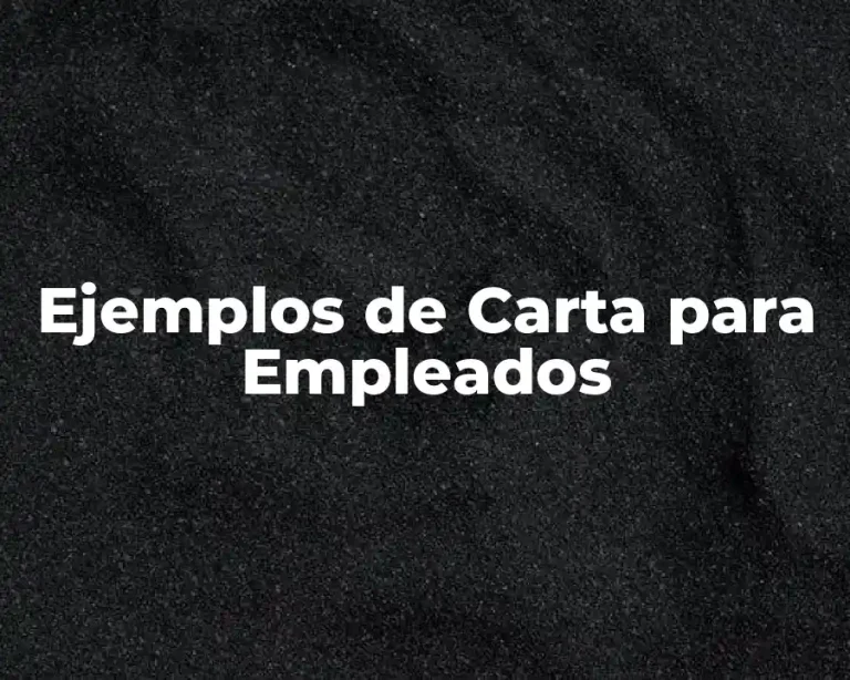 Ejemplos de Carta para Empleados