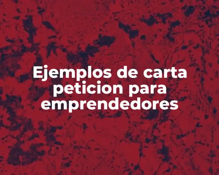 Ejemplos de carta peticion para emprendedores