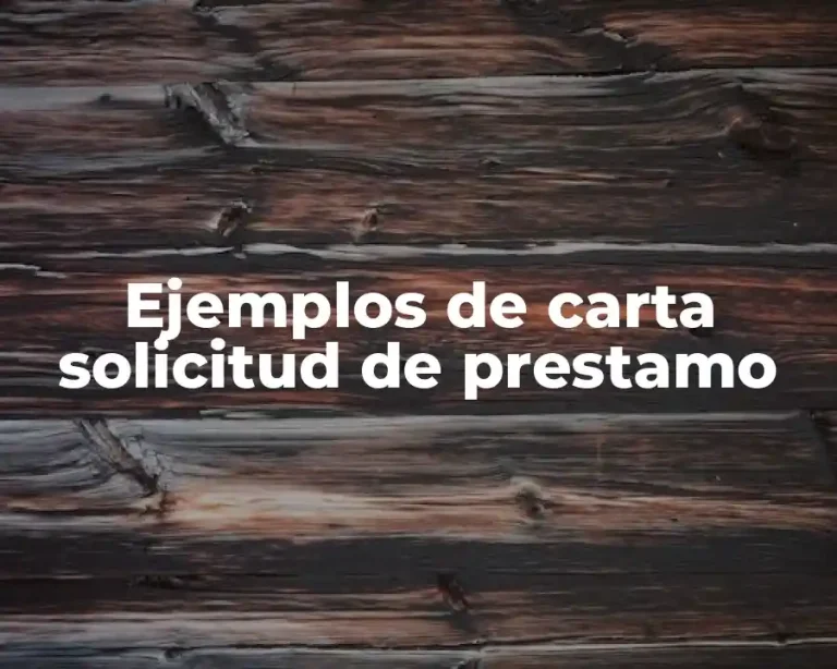 Ejemplos de carta solicitud de prestamo