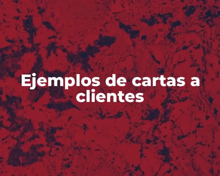 Ejemplos de cartas a clientes